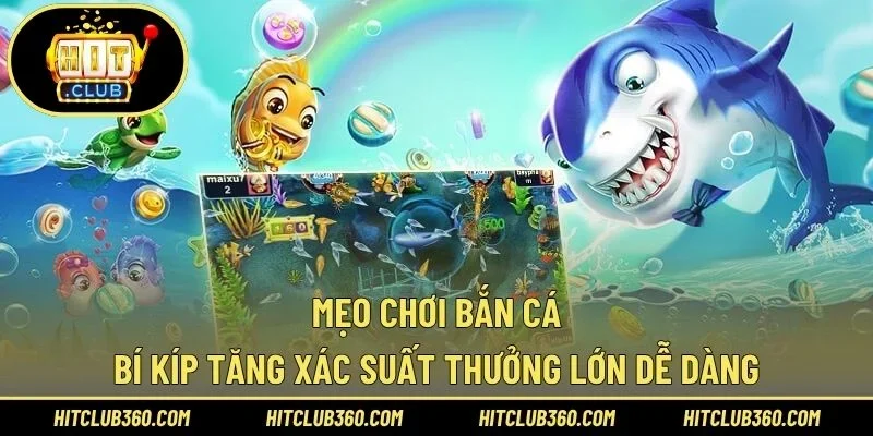 Mẹo chơi bắn cá