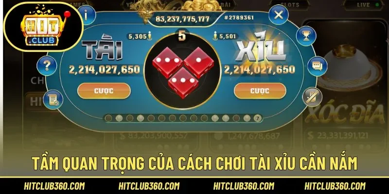 Vai trò nổi bật của cách chơi Tài Xỉu