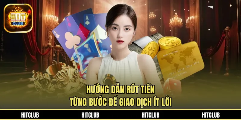Hướng dẫn rút tiền từng bước để giao dịch ít lỗi
