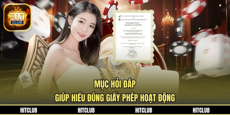 Mục hỏi đáp giúp hiểu đúng giấy phép hoạt động