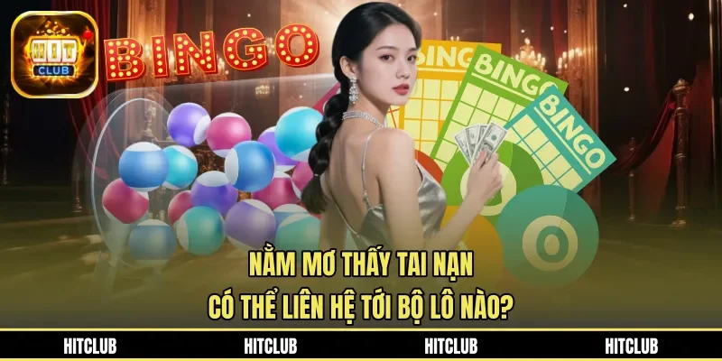 Nằm mơ thấy tai nạn có thể liên hệ tới bộ lô nào?