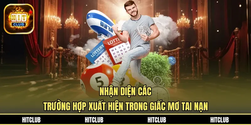 Nhận diện các trường hợp xuất hiện trong giấc mơ tai nạn