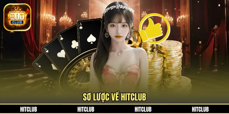 Sơ lược về HITCLUB 