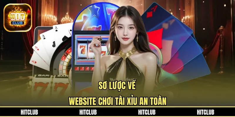 Sơ lược về Website chơi tài xỉu an toàn