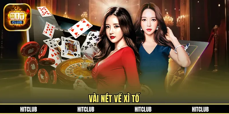 Vài nét về xì tố